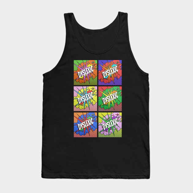 Pop Art Dyslexia Tank Top by Night Shade